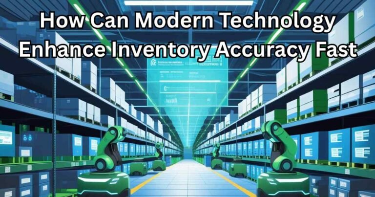 How Can Modern Technology Enhance Inventory Accuracy