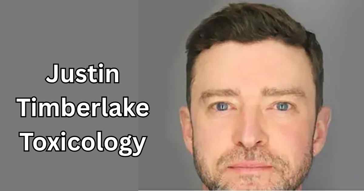 Justin Timberlake Toxicology