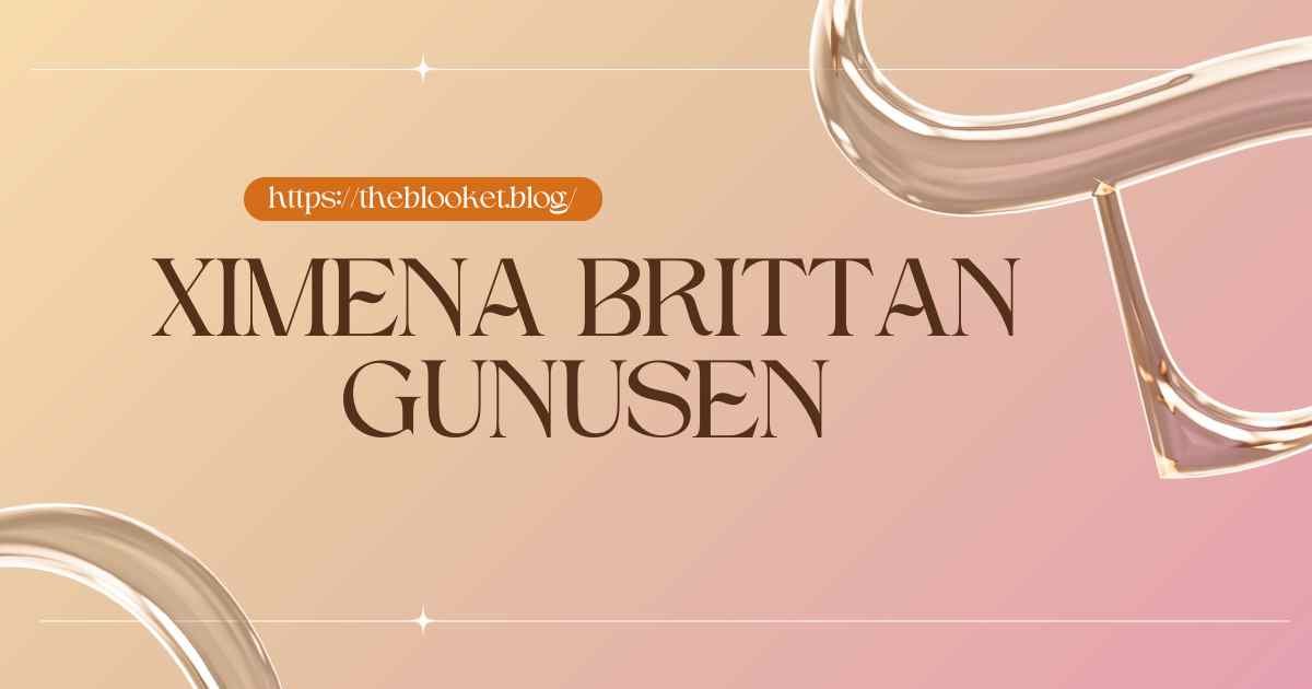 Ximena Brittan Gunusen